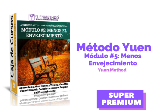 En este momento estás viendo Método Yuen Módulo #5: Antienvejecimiento