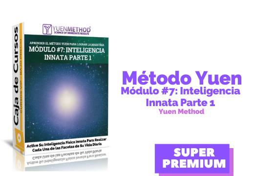 En este momento estás viendo Método Yuen Módulo #7:  Inteligencia Innata (Parte 1)