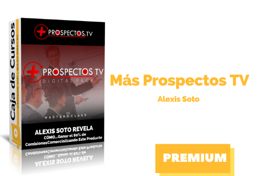 En este momento estás viendo Curso Más Prospectos TV – Alexis Soto