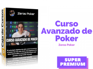 Curso Avanzado de Poker – Zeros Poker