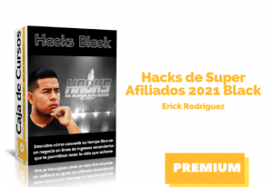 Lee más sobre el artículo Curso HACKS de Super Afiliados 2021 BLACK Erick Rodriguez