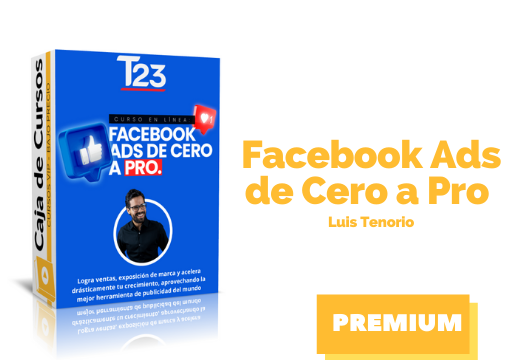 En este momento estás viendo Curso Facebook Ads de Cero a Pro – Luis Tenorio
