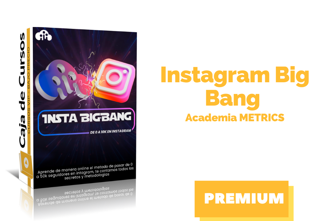 En este momento estás viendo Curso de Instagram Big Bang de Academia METRICS