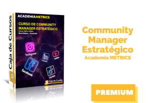 Lee más sobre el artículo Curso Community Manager Estratégico De Academia METRICS