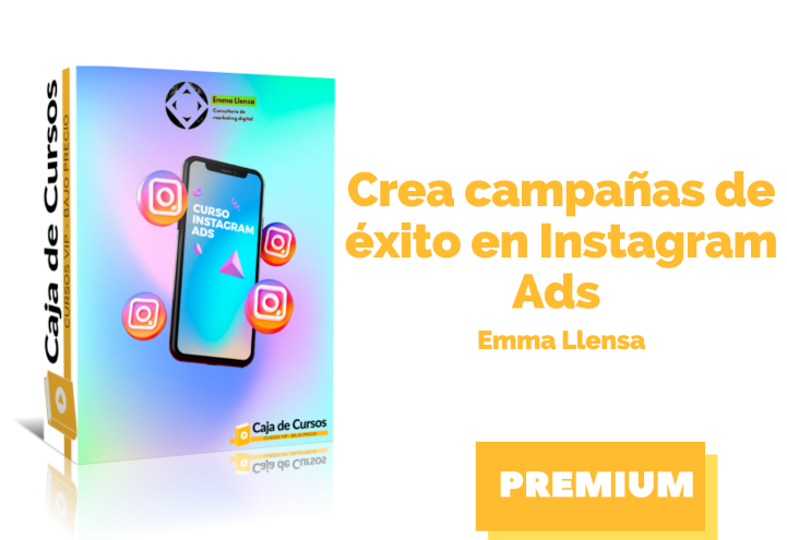 En este momento estás viendo Curso Crea campañas de éxito en Instagram Ads de Emma Llensa