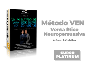 Lee más sobre el artículo Método VEN (Venta Ética Neuro persuasiva) – Alfonso & Christian